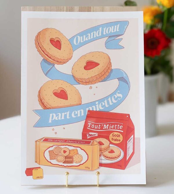 Affiches Pub "quand tout part en miettes"