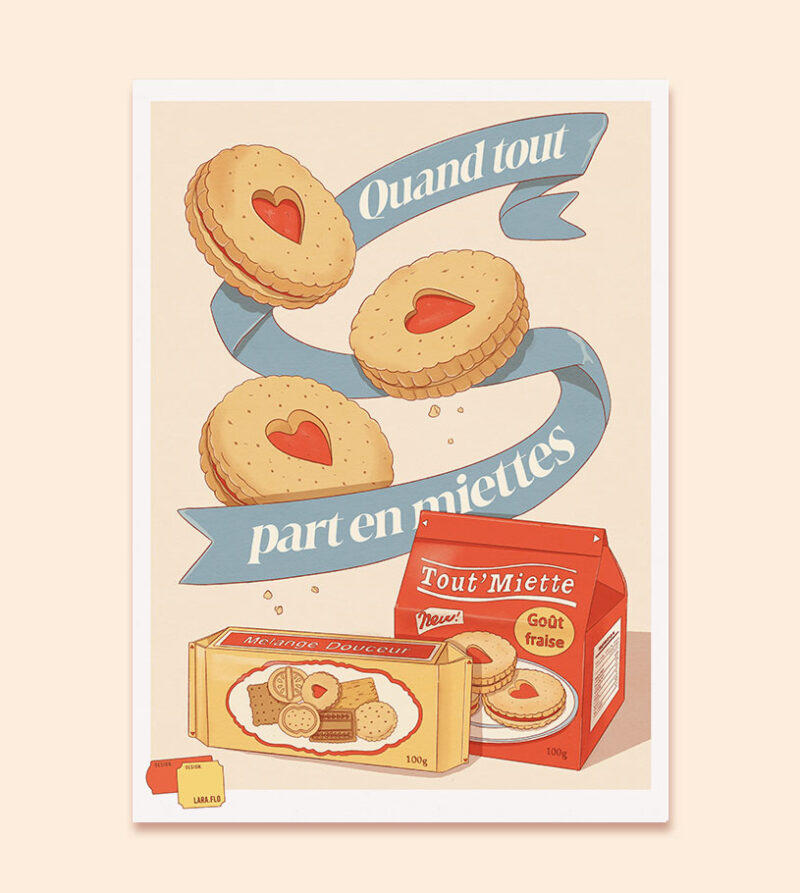 Affiches Pub "quand tout part en miettes"